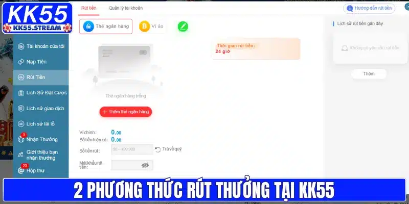 2 phương thức rút thưởng tại KK55