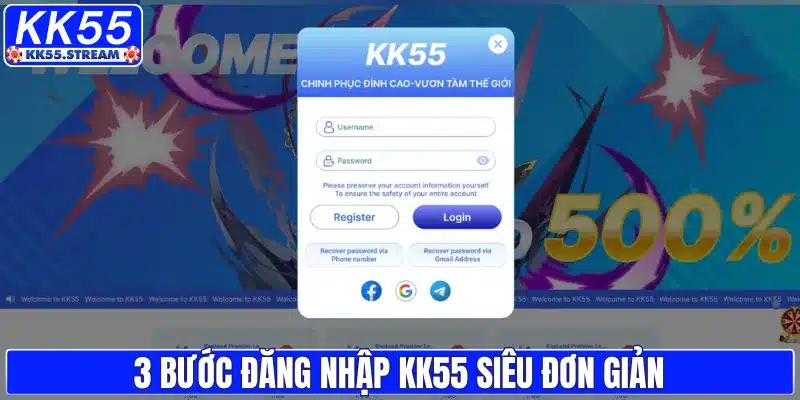 3 bước đăng nhập KK55 siêu đơn giản