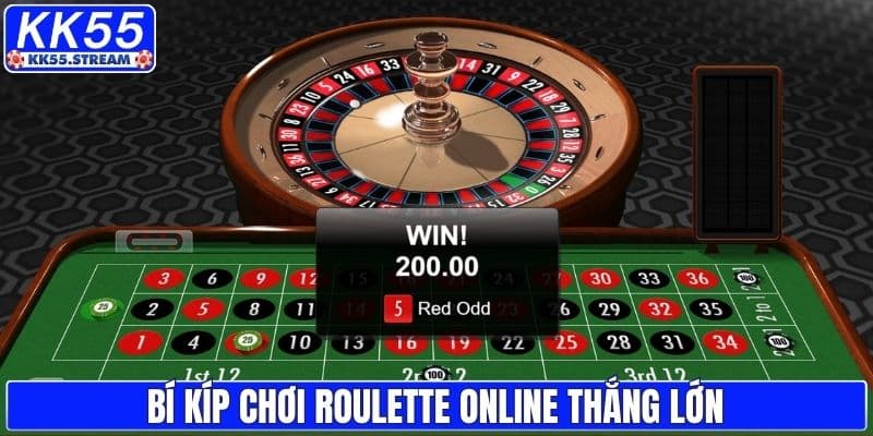 Bí kíp chơi roulette online thắng lớn