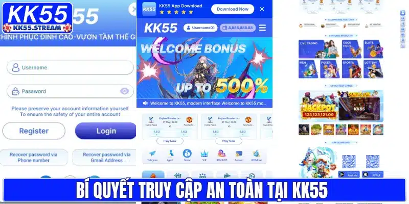 Bí quyết truy cập an toàn tại KK55 