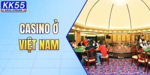 Những Casino ở Việt Nam Đang Hoạt Động Hợp Pháp Hiện Nay
