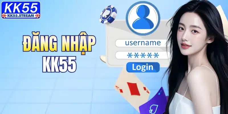 Đăng Nhập KK55 Nhanh Chóng, An Toàn Cho Tất Cả Người Chơi