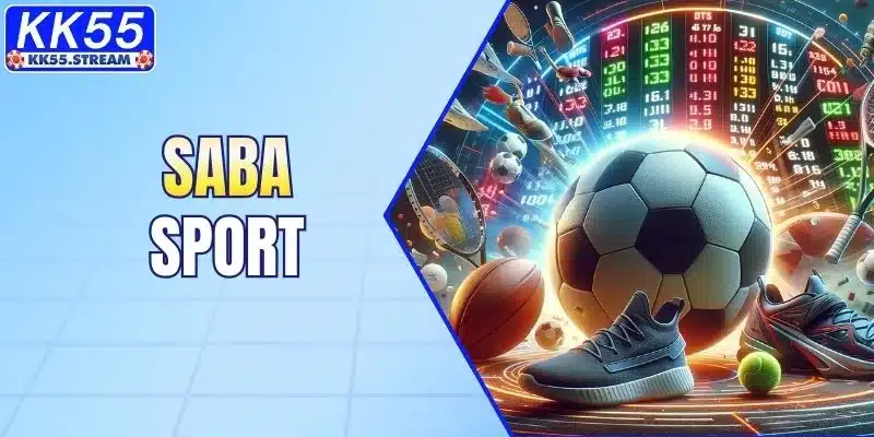 Saba Sport - Nơi Hội Tụ Các Loại Kèo Thể Thao Hấp Dẫn Nhất